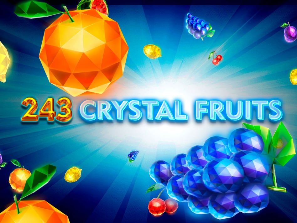 Đánh bạc online với game slot 243 Crystal Fruits